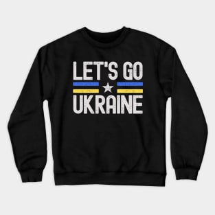 Let's Go Ukraine Crewneck Sweatshirt